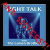 undefined Light Talk with The Lumen Brothers