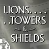 undefined Lions, Towers & Shields