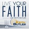 undefined Live Your Faith With Keith Butler