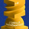 undefined L'oreille mathématique