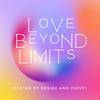 undefined Love Beyond Limits