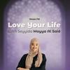 undefined Love Your Life