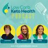 undefined Low Carb Keto Health Podcast