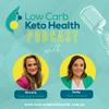 undefined Low Carb Keto Health Podcast