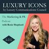 undefined Luxury Icons: The Marketing and PR Podcast with Rosie Shephard