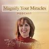 undefined Magnify Your Miracles Podcast