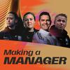 undefined Making A Manager