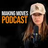 undefined Making Moves Podcast