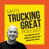 undefined Mat’s Trucking Great Podcast