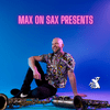 undefined Max on sax presents