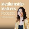 undefined Mediumship Matters with Hannah Macintyre