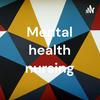 undefined Mental health nursing