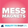 undefined Mess Magnets: Pop Culture RHAP-up