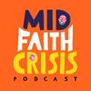 undefined Mid-faith Crisis