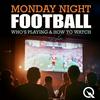 undefined Monday Night Football- Who's Playing and How to Watch