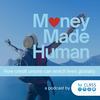 undefined Money Made Human Podcast