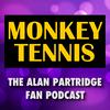 undefined MONKEY TENNIS - The Alan Partridge Fan Podcast