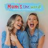 undefined Mum's The Word! With Georgia Jones & Kelsey Parker