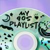 undefined My 90s Playlist