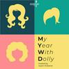 undefined My Year With Dolly