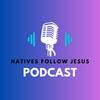 undefined Natives Follow Jesus