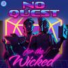 undefined No Quest for the Wicked