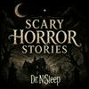 undefined Scary Horror Stories by Dr. NoSleep