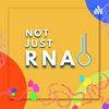 undefined Not Just RNA!