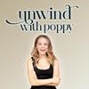 undefined Unwind with Poppy Jamie