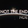undefined Not the End NDE (Near Death Experiences)