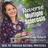 undefined Reverse Multiple Sclerosis (MS) | MS Diet, MS Symptoms, MS Treatments, Heal MS, Cause of MS