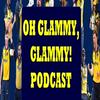 undefined Oh Glammy, Glammy! Podcast