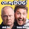 undefined Oh My Dog! with Jack Dee and Seann Walsh