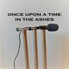 undefined Once Upon a Time in the Ashes