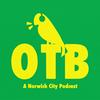 undefined OTB: A Norwich City podcast