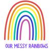 undefined Our Messy Rainbows