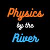 undefined Physics By The River