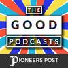 undefined Good Podcasts