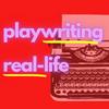 undefined Playwriting Real-life