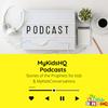 undefined Podcasts by MyKidsHQ