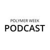 undefined Polymer Week Podcast