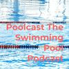 undefined Poolcast The Swimming Pool Podcast