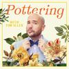 undefined Pottering with Tom Allen