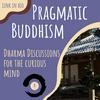 undefined Pragmatic Buddhism