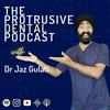 undefined Protrusive Dental Podcast