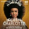 undefined Queen Charlotte: A Bridgerton Story, The Official Podcast