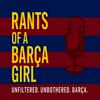 undefined Rants of a Barca Girl