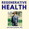 undefined Regenerative Health with Max Gulhane, MD