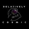 undefined Relatively Cosmic