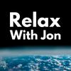 undefined Relax With Jon